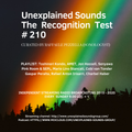Unexplained Sounds - The Recognition Test # 210