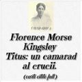 Va ofer Florence Morse Kingsley (n. 14. Julie  1859 – d. 7. Noiembrie  1937) prima parte