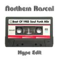 Northern Rascal - Soul Funk & Dance Best Of 1983 (Broadcast Hype Edit)