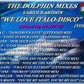 THE DOLPHIN MIXES - VARIOUS ARTISTS - ''WE LOVE ITALO-DISCO'' (VOLUME 1)