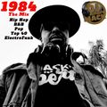 1984 - The Mix of Hip Hop, R&B, Pop Top 40 and Electro Funk