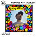 Mornings With Soulfultiz (Wednesday 10th May)