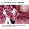 Rainbowclub House Sessions 2006 - Mixed by Lawrence King, Dj Mine & Andreu Presas