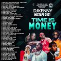 DJ KENNY TIME IS MONEY DANCEHALL MIX JUN 2021