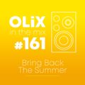 OLiX in the Mix - 161 - Bring Back the Summer