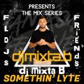 'Somethin' Lyte' | The Mix Series Vol.15 | DJ Mixta B