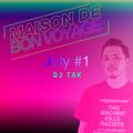 MAISON DE BON-VOYAGE July #1 mixed by DJ TAK