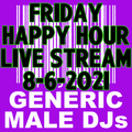 (Mostly) 80s & New Wave Happy Hour - Generic Male DJs - 8-6-2021