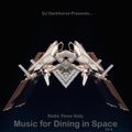 Radio Three Sixty show 108: Music for Dining in Space vol 2