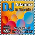 DJ Adamex Dance Route 33 Megamix Fresh Dance Mix Volume 48