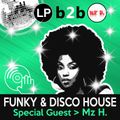 Funky & Disco House - LP b2b Mz H. - v.9