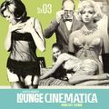 Lounge Cinematica Podcast Radio Episode 3x03 | Rusticcheli, Enzo Minuti, Goldsmith, Eydie Gormé