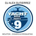 Yacht Rock Party 9 (Mojitos, Cigars , Croquetas)  DJ Alex Gutierrez