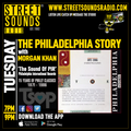 The Philadelphia Story with Morgan Khan. T.S.O.P. on Street Sounds Radio 1900-2100 28/11/2023