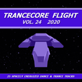 Trancecore Flight Vol. 24 (2020) mixed by Denalex