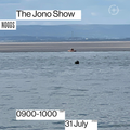 The Jono Show: 31st July '22