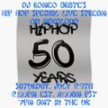 50 Anniversary Of Hip Hop Special By DJ Romeo Grate