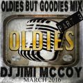 OLDIES BUT GOODIES MIX PART 3 MARCH 2016 DJ JIMI M.