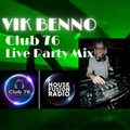 VIK BENNO Club 76 Party Live Set 16/12/22