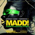 Supremacy Sounds & Take Over DJs Present MADD ( 2010 )