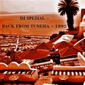 DJ SPEZIAL - BACK FROM TUNESIA - 1995 Tape A-B