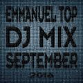 Emmanuel Top - DJ Mix (SEPTEMBER 2016)