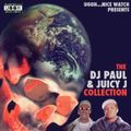 The DJ Paul & Juicy J Collection (Presented by Uggh...Nice Watch)