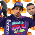 Monday Morning Breakfast Show 21 - @DJMYSTERYJ Radio