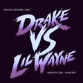 Drake vs. Lil Wayne (Unofficial Mix)