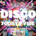 Disco Todays Vibe Sessions Mix 06 03