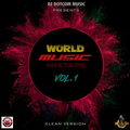 DJ DOTCOM_PRESENTS_WORLD MUSIC_MIXTAPE_VOL.1 (CLEAN VERSION) (LIMITED EDITION)