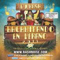 DJ Bash - Bachateando En Verano 2013