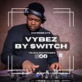Vybez by Switch 019 | Afrobeats |