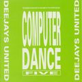 Deejays United Computer Dance Five