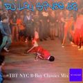 #TBT NYC B-Boy Classics Mix #2