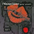 Dreamteam Love Fever 5