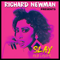 Richard Newman Presents Slay R&B Ladies
