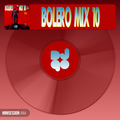 Bolero Mix 10 (DJ90 Minisession)