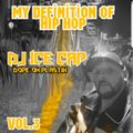 DJ ICE CAP MY DEFINITION OF HIP HOP Vol.3