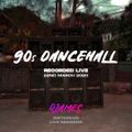 DJames - 90s Dancehall (22nd March 2020)