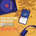 Fun Factory Sessions - Bollywood Bol Bachchan - Vol 8