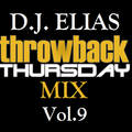 DJ Elias - ThrowBack Thursday Mix Vol.9