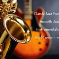 Classic Jazz Funk & Smooth Jazz Instrumentals Of Soul Tunes - Vol 1