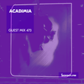 Guest Mix 473 - acadjmia [16-04-2021]