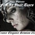 Trance Elegance Session 055 - Fire In Your Tears