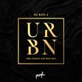 UR BN Vol.1 Dj Ken-j hosted by Jay Seven