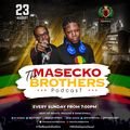 THE MASECKO BROTHERS PODCAST [23RD AUGUST 2020]