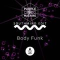 Purple Disco Machine - Body Funk (Southmind Edit)