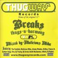 Malicious Mike- Breaks Thugs n Harmony (2003)