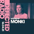 Defected Radio Show hosted by Monki - 16.04.21